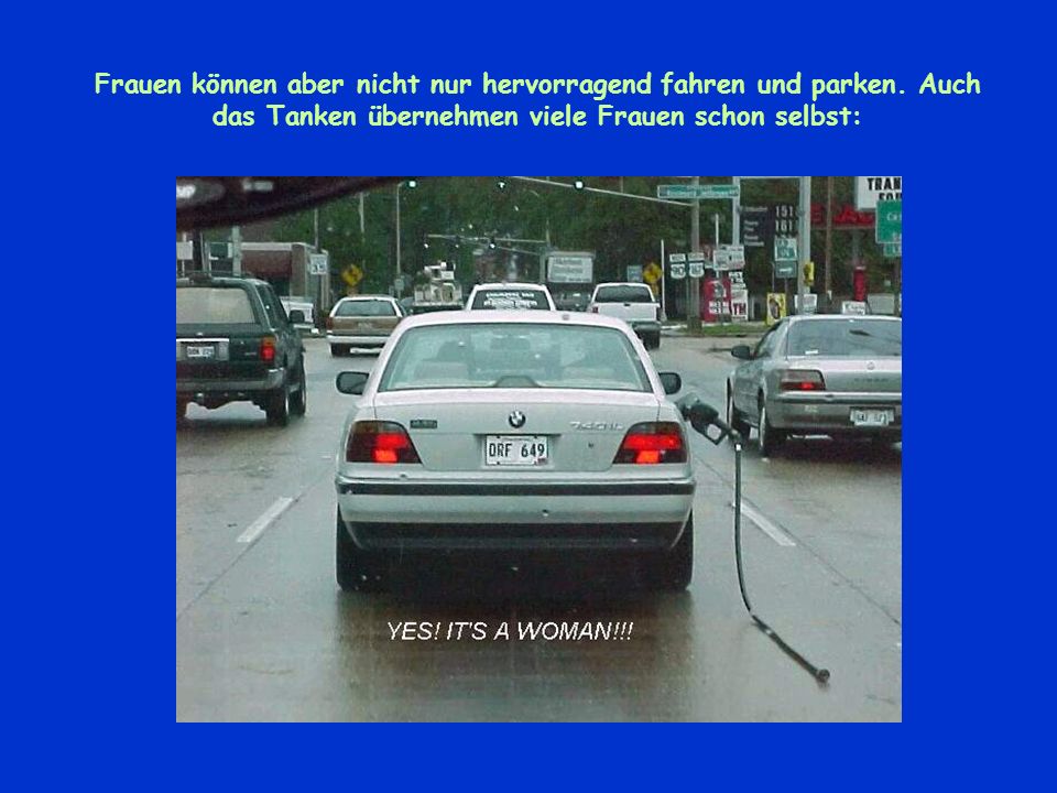 Frauen können aber nicht nur hervorragend fahren und parken