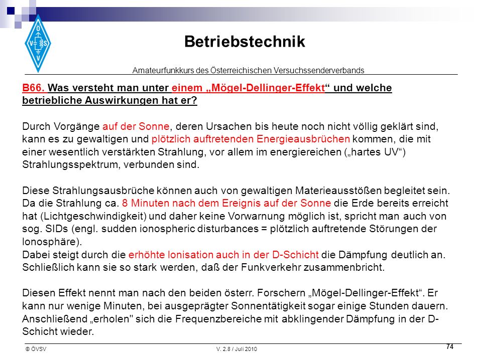 B66. Was versteht man unter einem „Mögel-Dellinger-Effekt und welche betriebliche Auswirkungen hat er