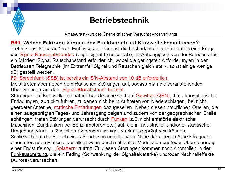 B69. Welche Faktoren können den Funkbetrieb auf Kurzwelle beeinflussen