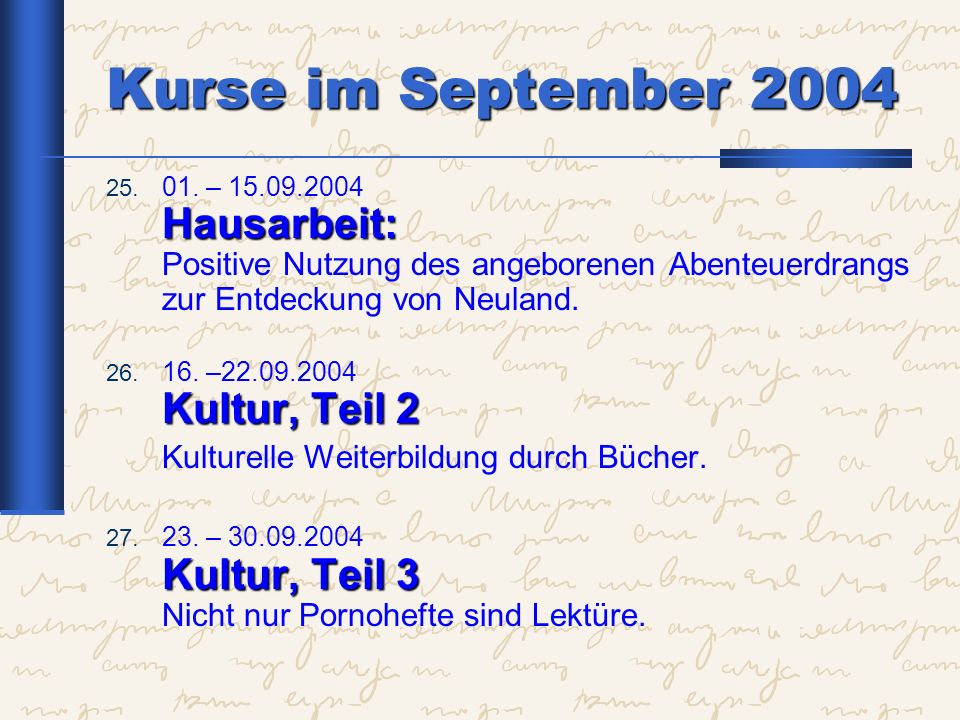 Kurse im September 2004 Kulturelle Weiterbildung durch Bücher.