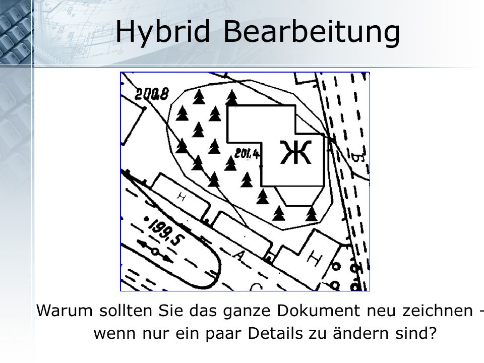 Hybrid Bearbeitung Warum sollten Sie das ganze Dokument neu zeichnen –