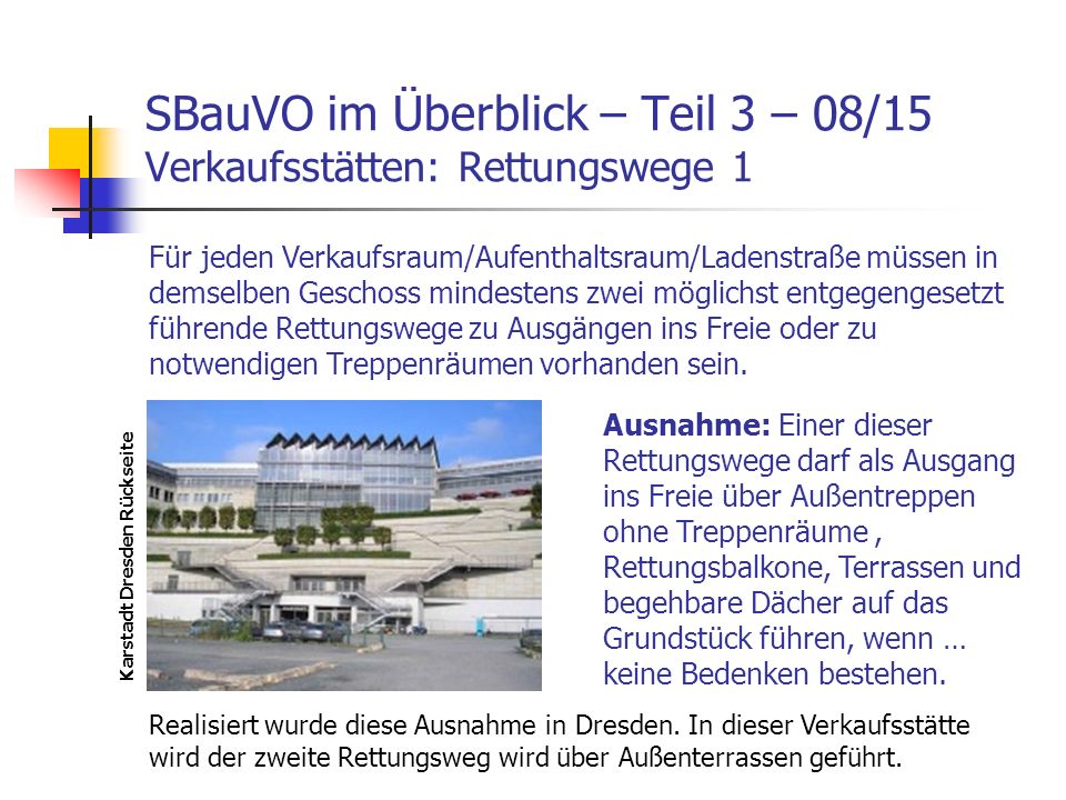 SBauVO im Überblick – Teil 3 – 08/15 Verkaufsstätten: Rettungswege 1