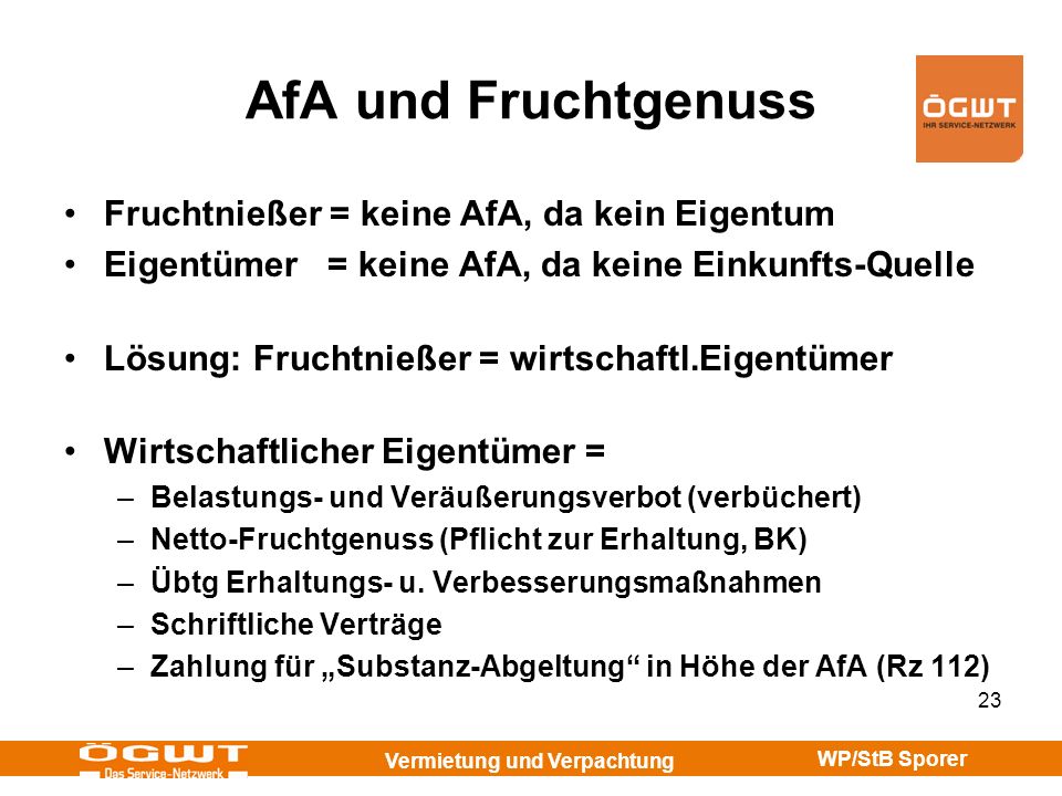 AfA und Fruchtgenuss Fruchtnießer = keine AfA, da kein Eigentum