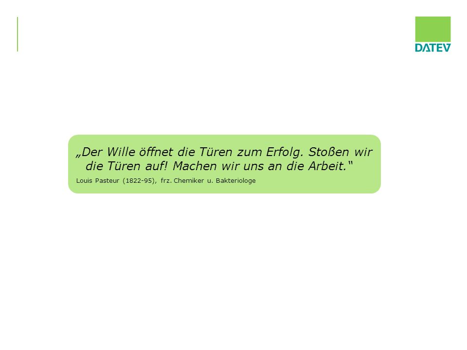 „Der Wille öffnet die Türen zum Erfolg. Stoßen wir die Türen auf