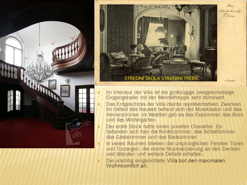 Im Interieur der Villa ist die großzügige zweigeschossige Eingangshalle mit der Wendeltreppe sehr dominant.