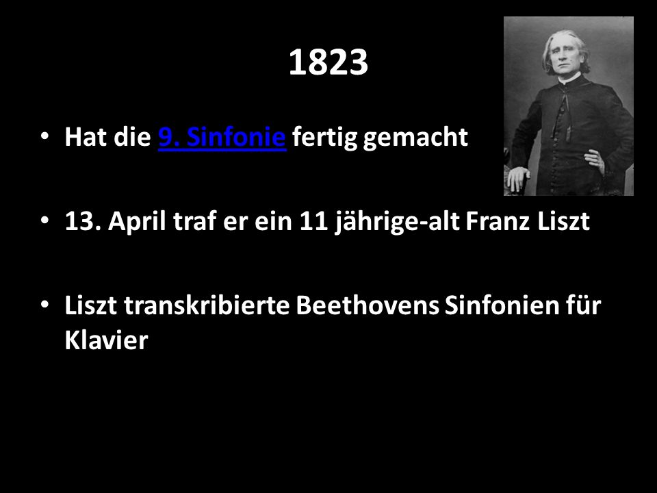 1823 Hat die 9. Sinfonie fertig gemacht