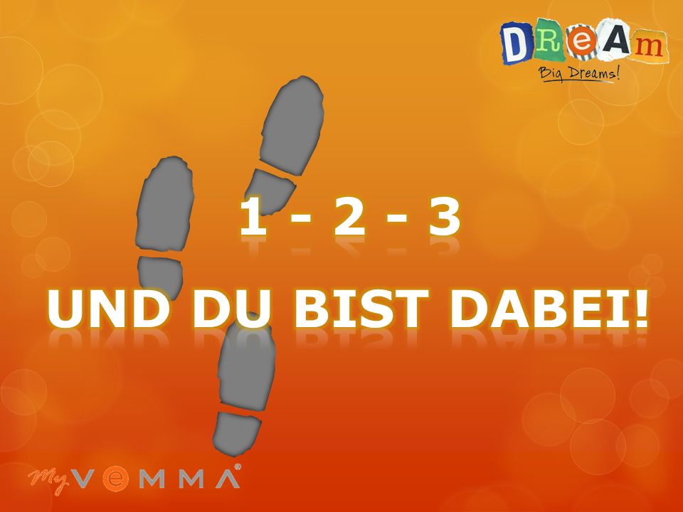 UND DU BIST DABEI! 123 und du bist dabei – nicht anderes als 3 Schritte die ich erst selbst gehen muss–
