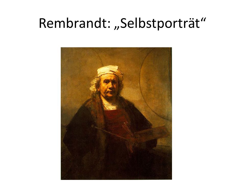 Rembrandt: „Selbstporträt