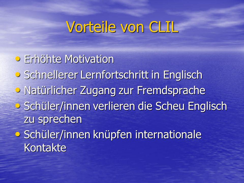 Vorteile von CLIL Erhöhte Motivation