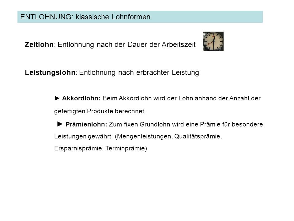 ENTLOHNUNG: klassische Lohnformen