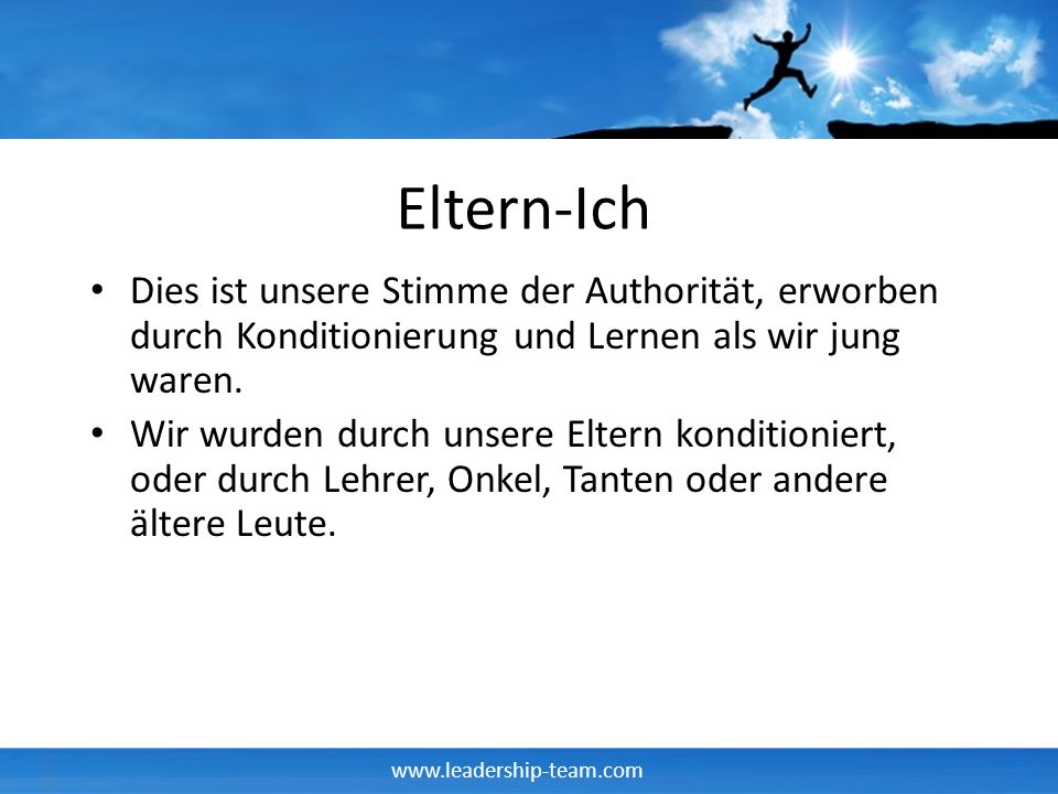 Eltern-Ich Dies ist unsere Stimme der Authorität, erworben durch Konditionierung und Lernen als wir jung waren.