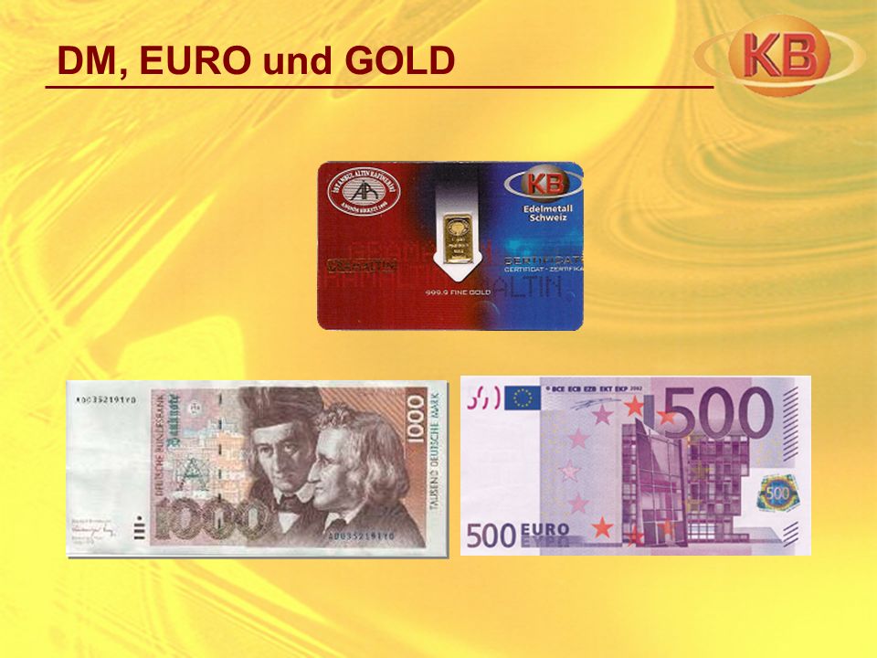 DM, EURO und GOLD