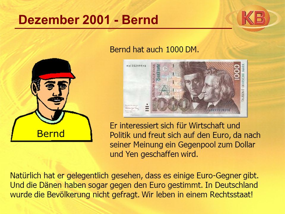 Dezember Bernd Bernd Bernd hat auch 1000 DM.