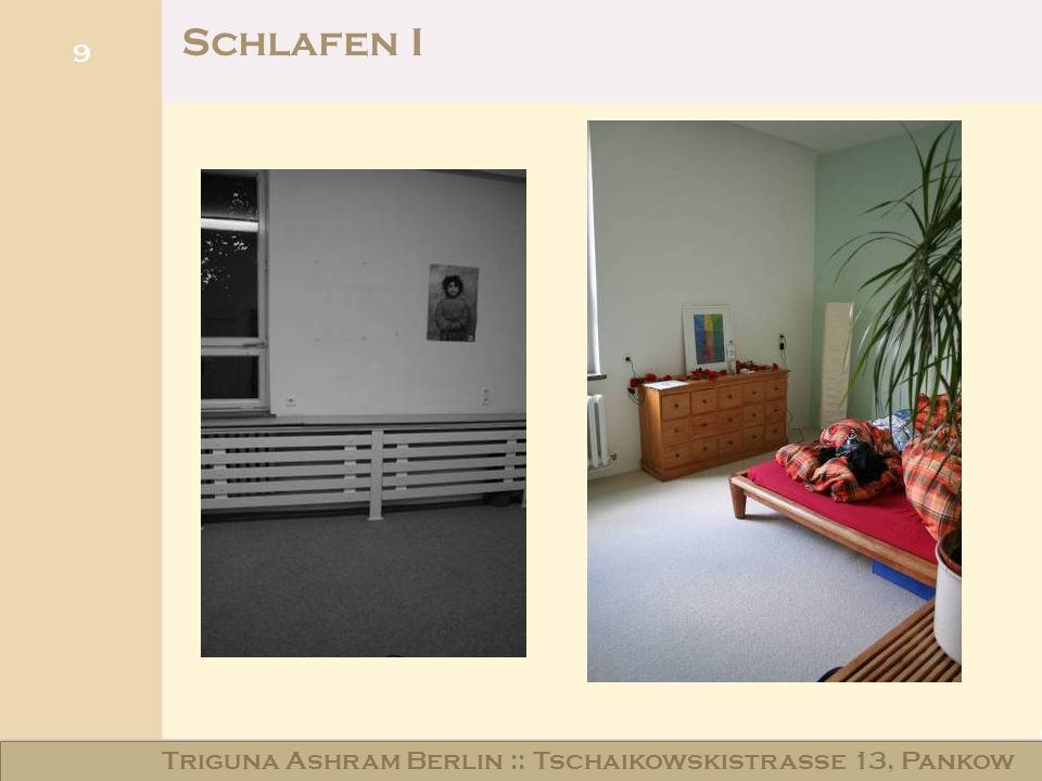 9 Schlafen I Triguna Ashram Berlin :: Tschaikowskistraße 13, Pankow