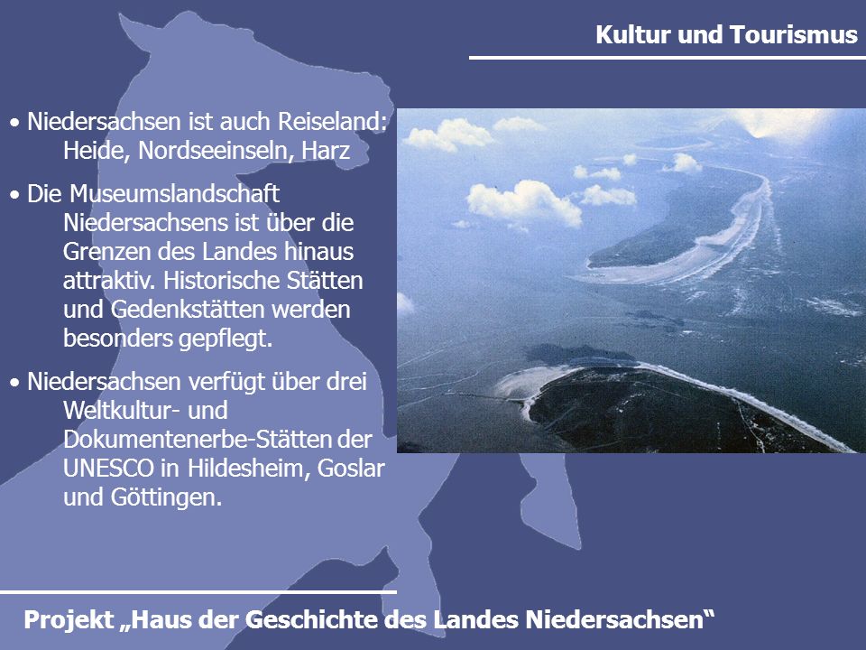 Kultur und Tourismus Niedersachsen ist auch Reiseland: Heide, Nordseeinseln, Harz.