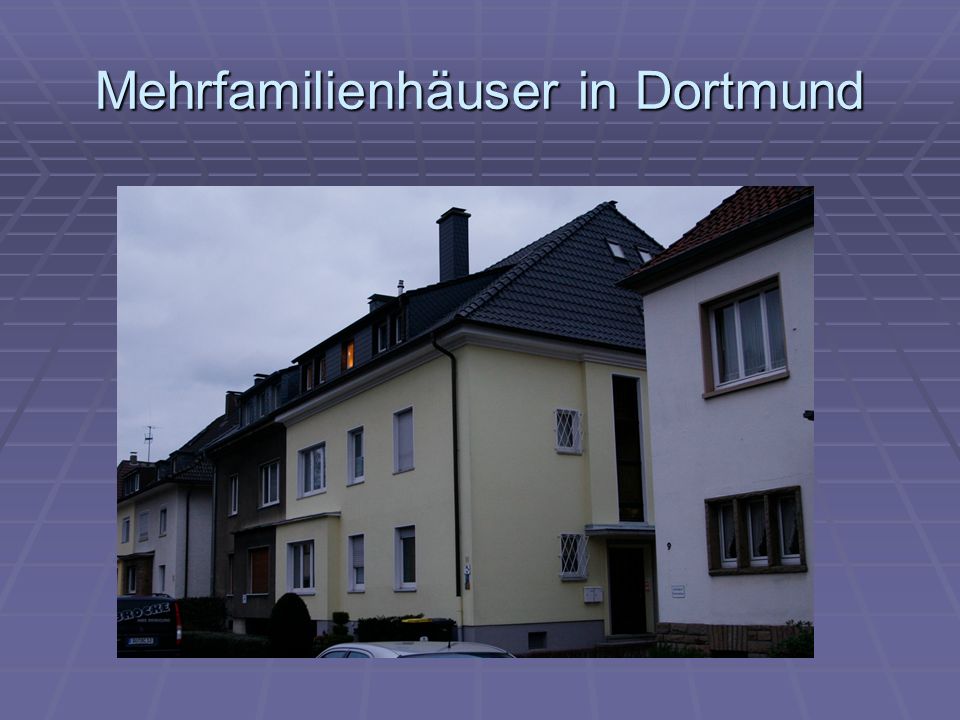 Mehrfamilienhäuser in Dortmund