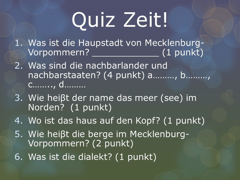 Quiz Zeit! Was ist die Haupstadt von Mecklenburg- Vorpommern (1 punkt)