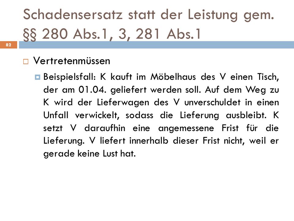 Schadensersatz statt der Leistung gem. §§ 280 Abs.1, 3, 281 Abs.1