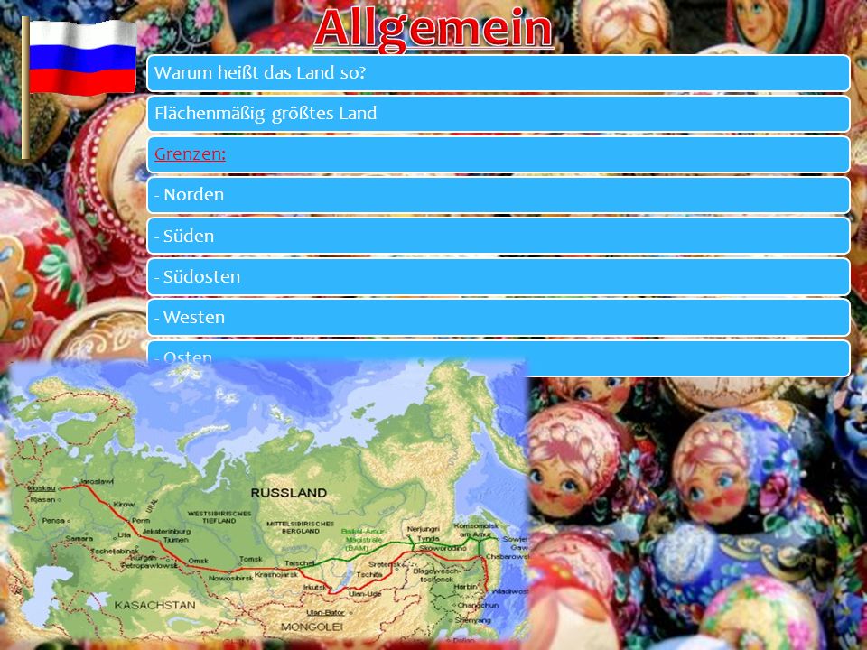 Allgemein Warum heißt das Land so Flächenmäßig größtes Land Grenzen: