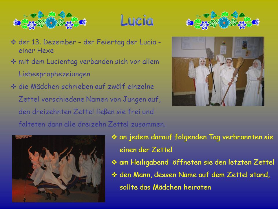 Lucia der 13. Dezember – der Feiertag der Lucia - einer Hexe