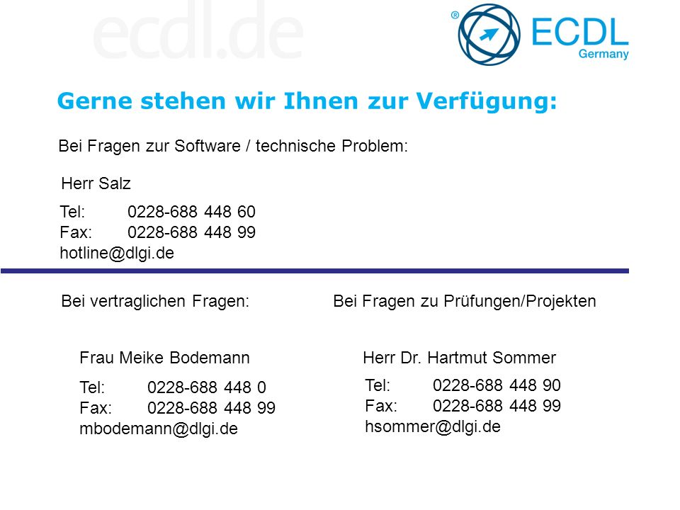 Gerne stehen wir Ihnen zur Verfügung:
