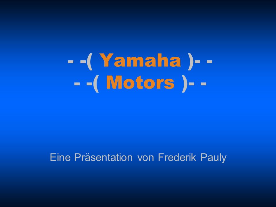 - -( Yamaha ) ( Motors )- -