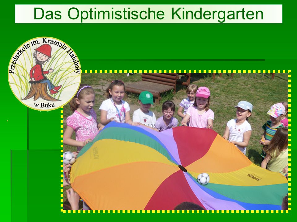 Das Optimistische Kindergarten