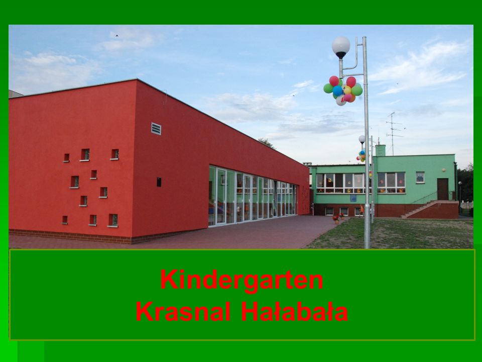 Kindergarten Krasnal Hałabała