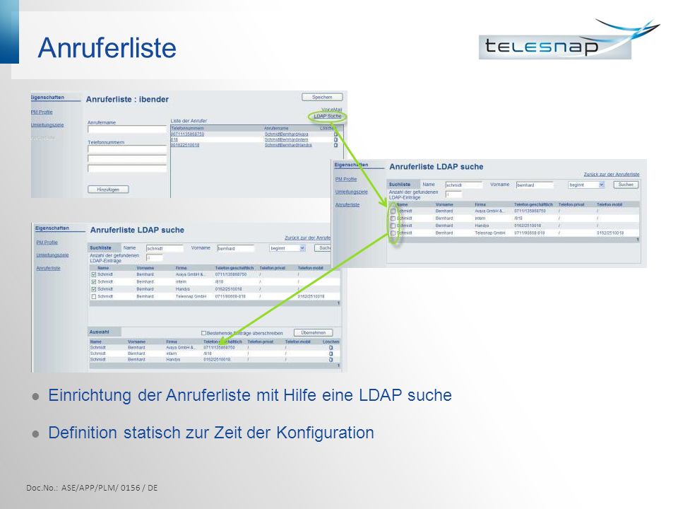 Anruferliste Einrichtung der Anruferliste mit Hilfe eine LDAP suche