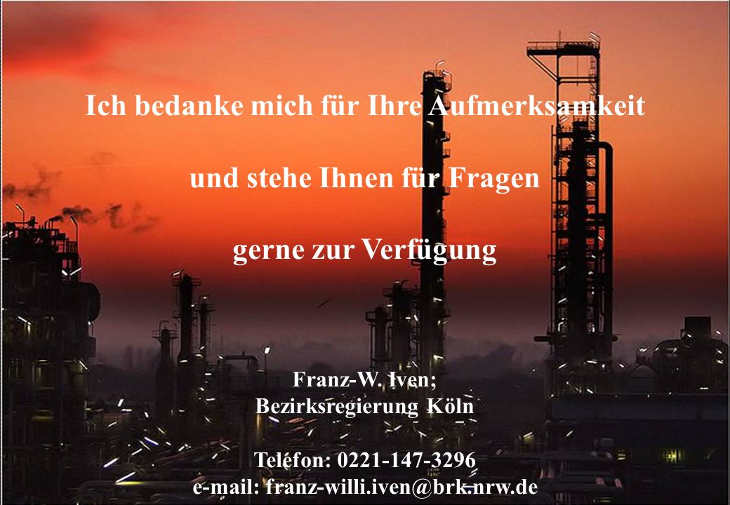 Ich bedanke mich für Ihre Aufmerksamkeit und stehe Ihnen für Fragen