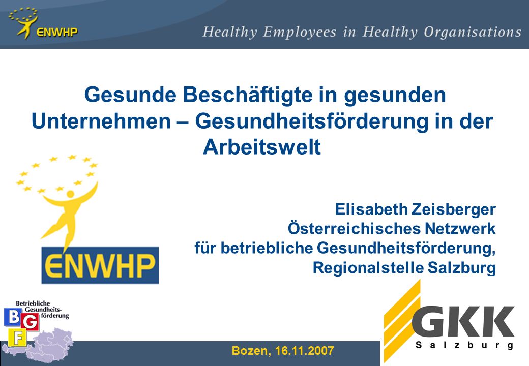 Gesunde Beschäftigte in gesunden Unternehmen – Gesundheitsförderung in der Arbeitswelt