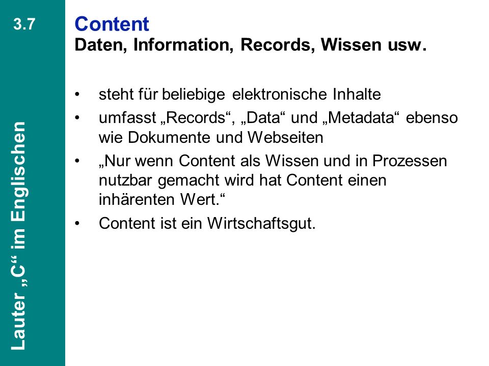 Content Daten, Information, Records, Wissen usw.