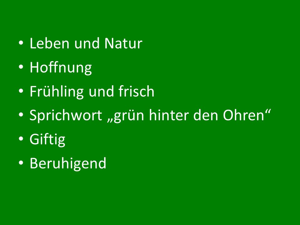 Leben und Natur Hoffnung Frühling und frisch Sprichwort „grün hinter den Ohren Giftig Beruhigend