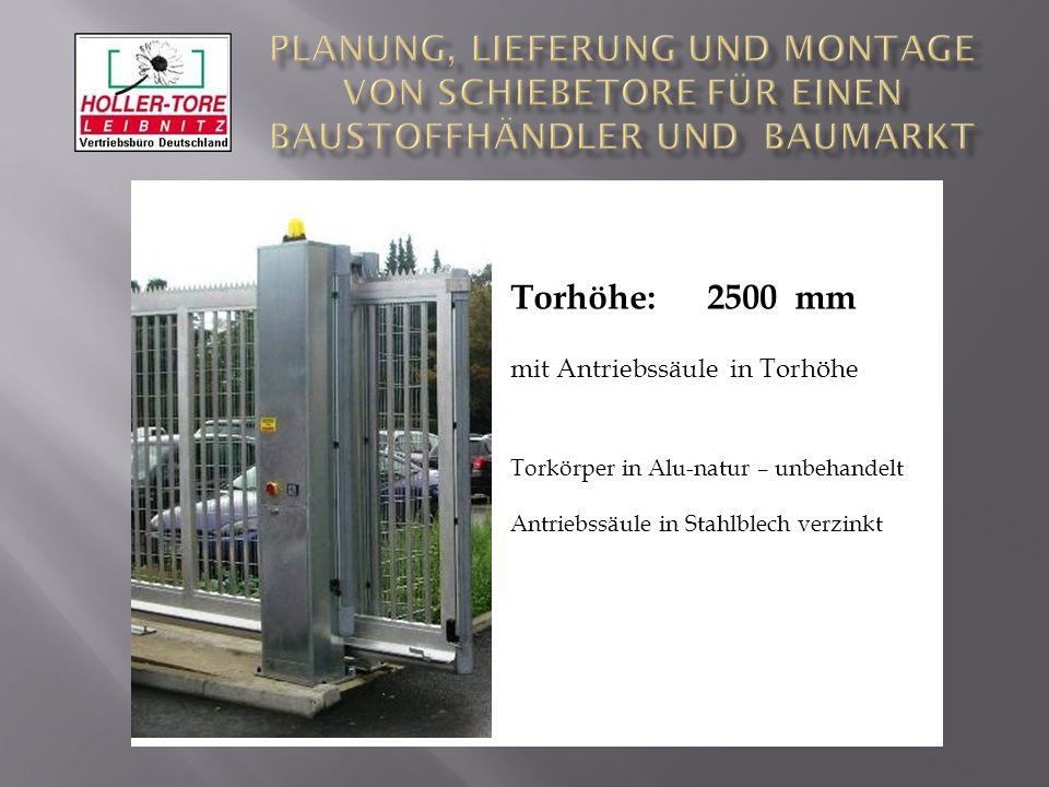 Planung, Lieferung und Montage von SchiebeTore für einen Baustoffhändler und Baumarkt