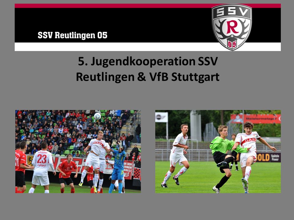 5. Jugendkooperation SSV Reutlingen & VfB Stuttgart