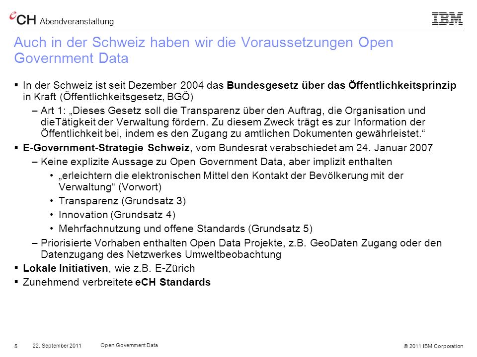Auch in der Schweiz haben wir die Voraussetzungen Open Government Data