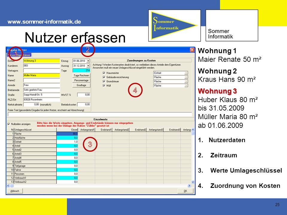 Nutzer erfassen 2 Wohnung 1 1 Maier Renate 50 m² Wohnung 2