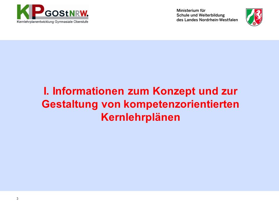 I. Informationen zum Konzept und zur Gestaltung von kompetenzorientierten Kernlehrplänen