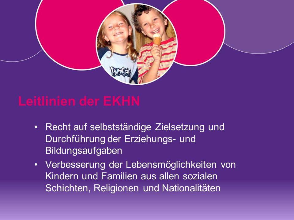 Leitlinien der EKHN Recht auf selbstständige Zielsetzung und Durchführung der Erziehungs- und Bildungsaufgaben.