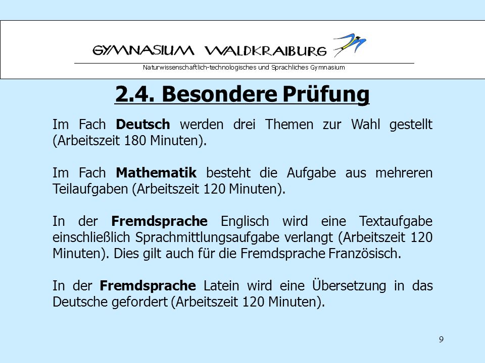 2.4. Besondere Prüfung Im Fach Deutsch werden drei Themen zur Wahl gestellt (Arbeitszeit 180 Minuten).