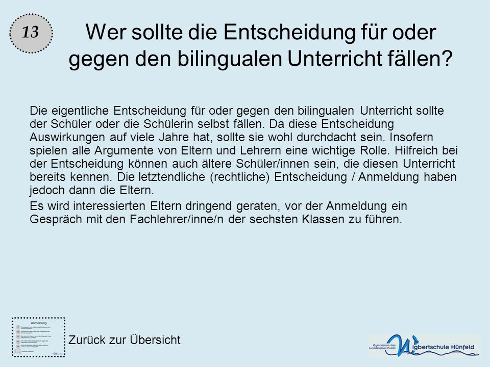 13 Wer sollte die Entscheidung für oder gegen den bilingualen Unterricht fällen