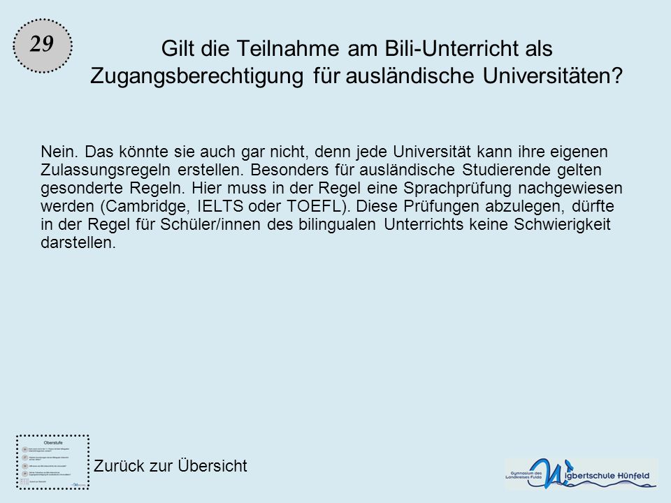 29 Gilt die Teilnahme am Bili-Unterricht als Zugangsberechtigung für ausländische Universitäten