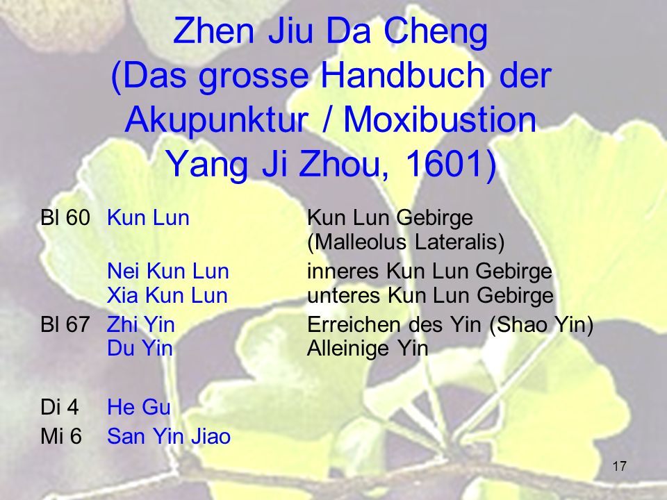 Zhen Jiu Da Cheng (Das grosse Handbuch der Akupunktur / Moxibustion Yang Ji Zhou, 1601)