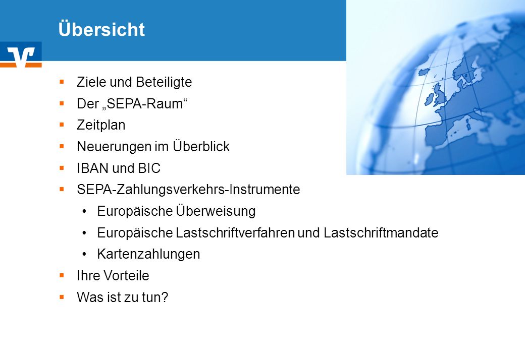 Übersicht Ziele und Beteiligte Der „SEPA-Raum Zeitplan