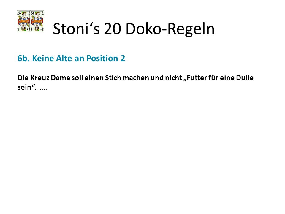 Stoni‘s 20 Doko-Regeln 6b. Keine Alte an Position 2