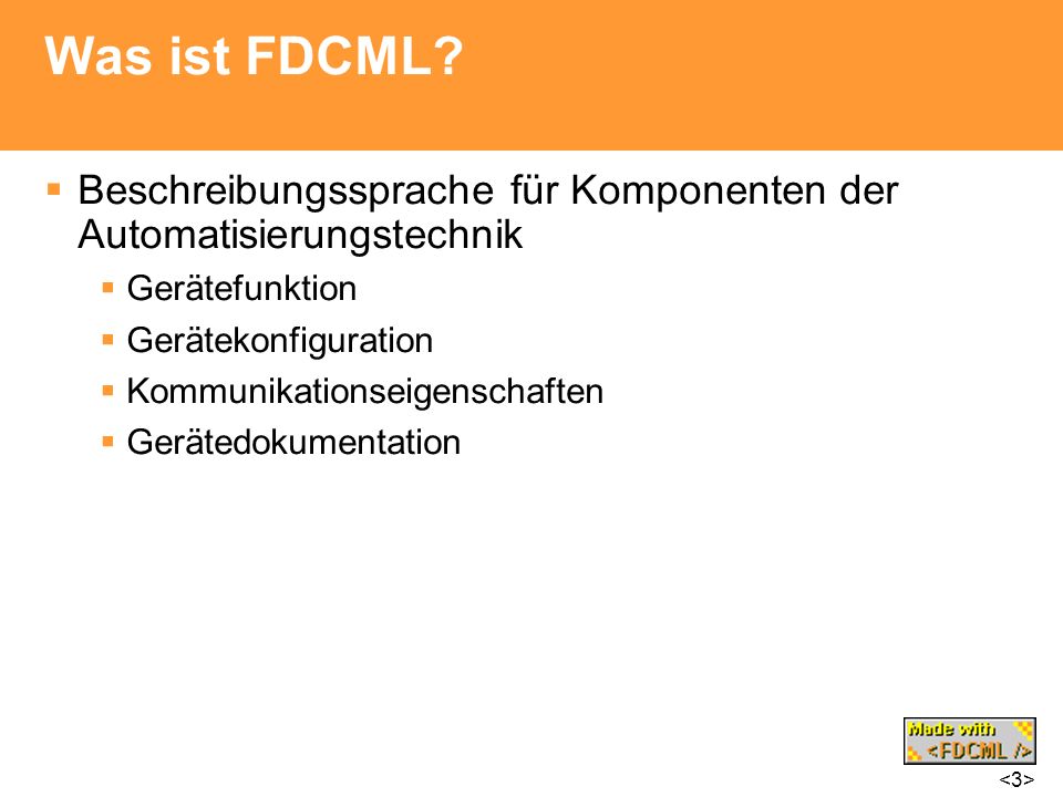 Was ist FDCML Beschreibungssprache für Komponenten der Automatisierungstechnik. Gerätefunktion. Gerätekonfiguration.