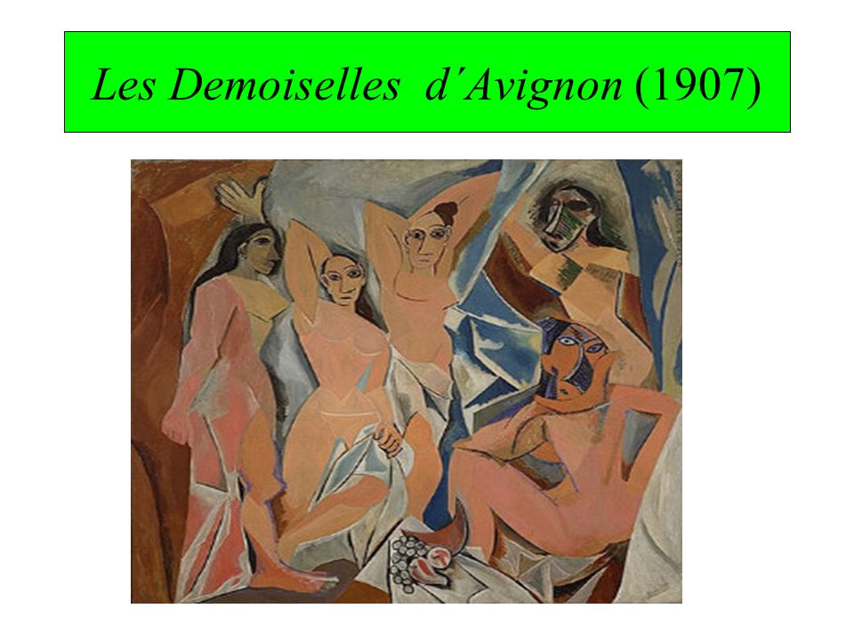 Les Demoiselles d´Avignon (1907)