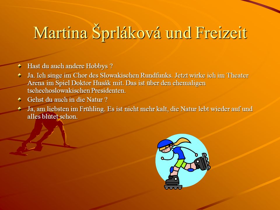 Martina Šprláková und Freizeit