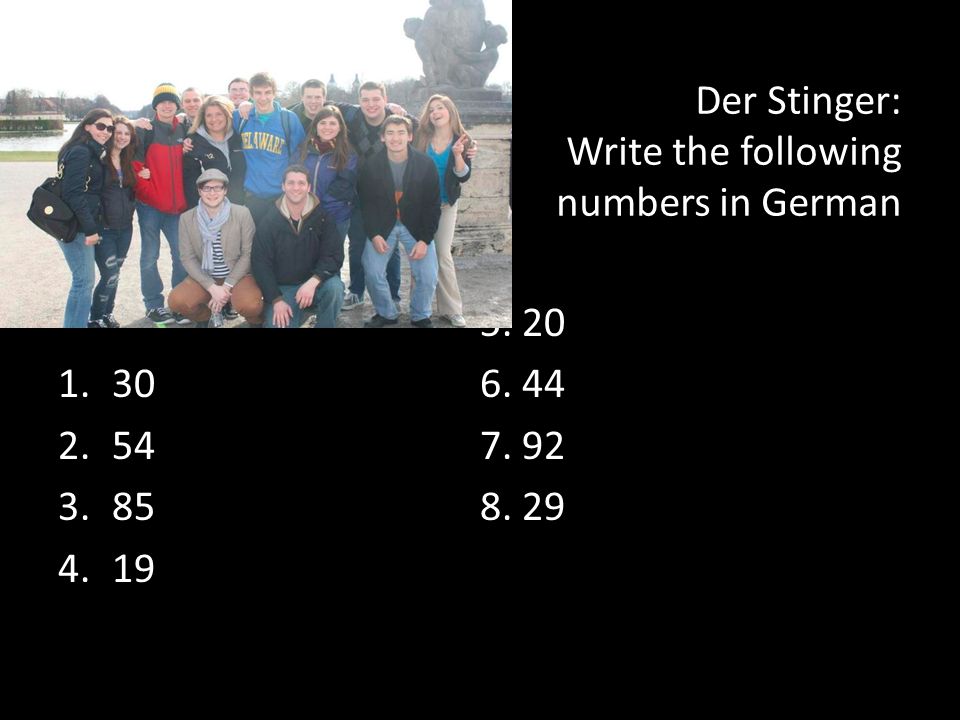 Der Stinger: Write the following numbers in German