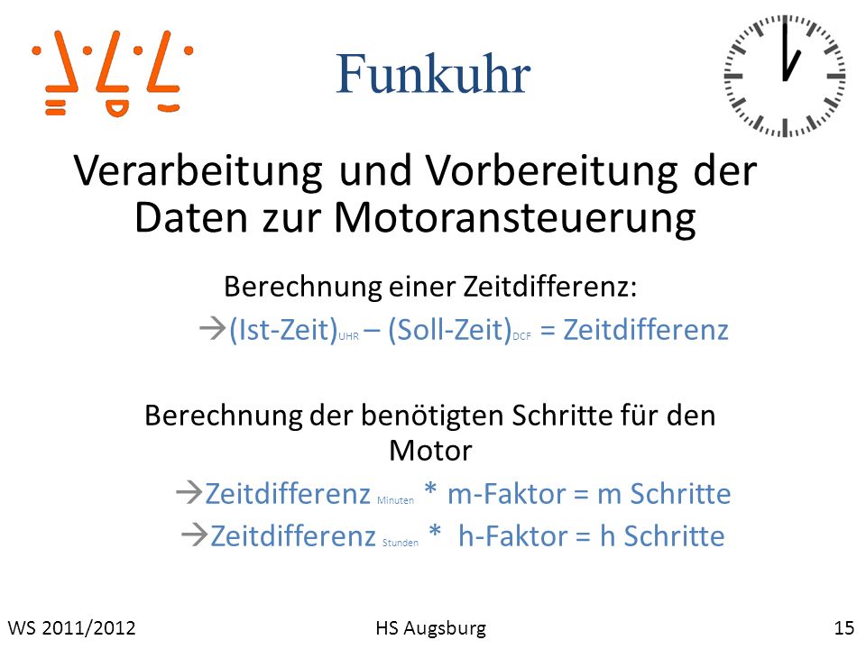 Funkuhr Verarbeitung und Vorbereitung der Daten zur Motoransteuerung
